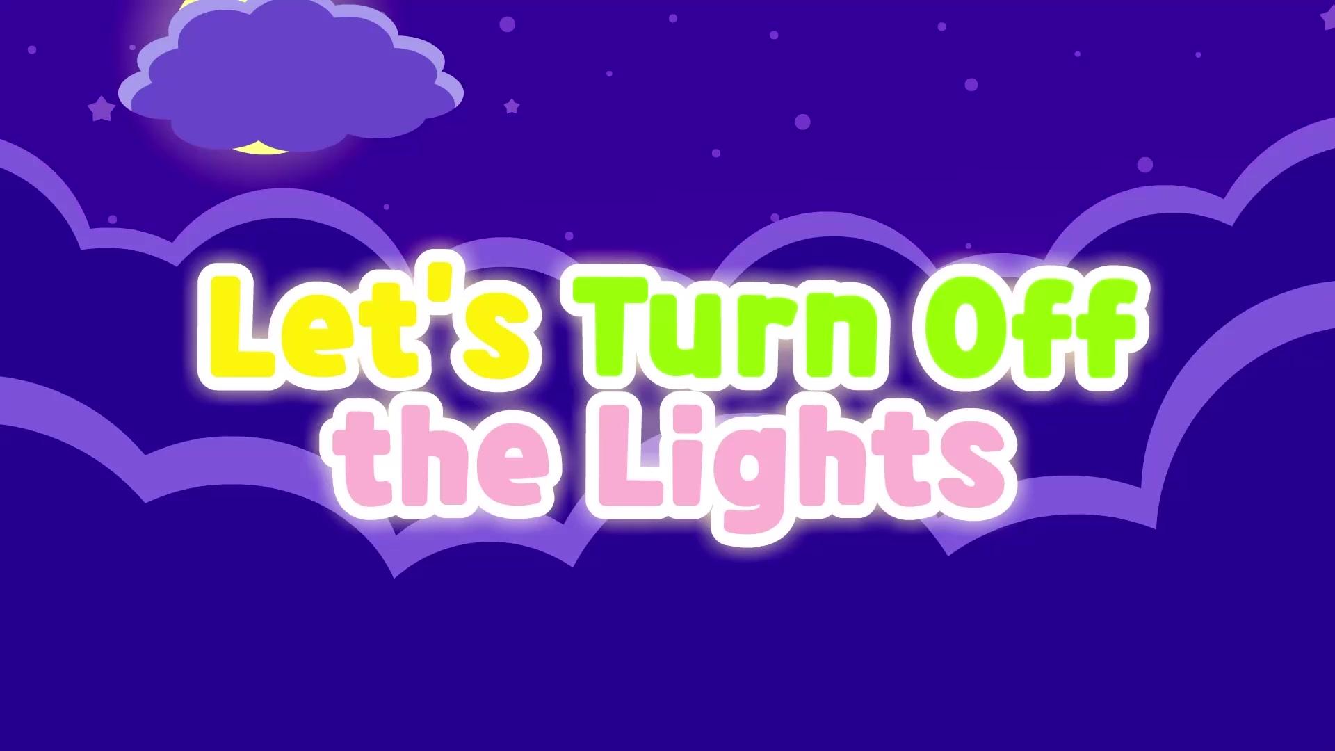 Let's Turn Off the Lights