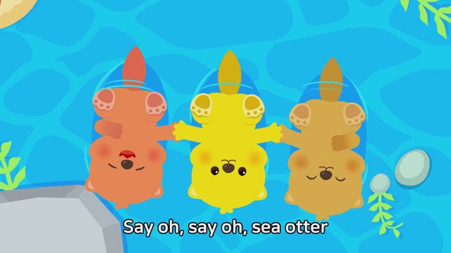 Say Oh, Sea Otter